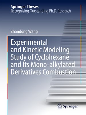 cover image of Experimental and Kinetic Modeling Study of Cyclohexane and Its Mono-alkylated Derivatives Combustion
